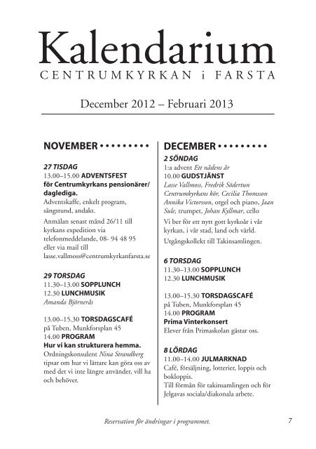 Församlingsbladet vinter 2012/2013 - Centrumkyrkan Farsta
