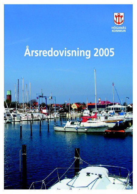 Årsredovisning 2005 - Höganäs kommun