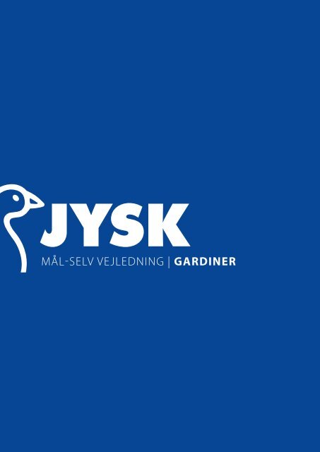 MÅL-SELV VEJLEDNING | GARDINER - Jysk