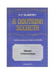 Helena Petrovna Blavatsky - A Doutrina Secreta Vol. I ... - Porta do Sol