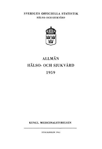 Allmän hälso- och sjukvård. 1959 = Public Health in Sweden 1959