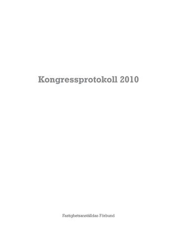 Kongressprotokoll Fastighets 2010 - Fastighetsanställdas Förbund