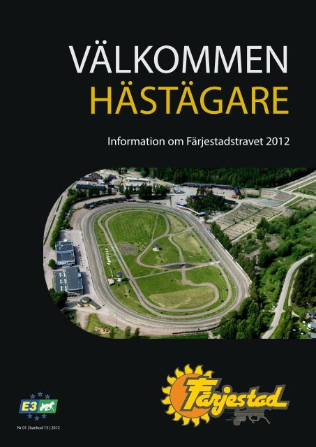 Ladda ner informationsbroschyr för hästägare - Färjestadstravet