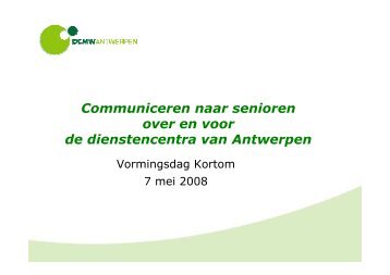 Communicatie naar senioren presentatie dienstencentra ... - Kortom