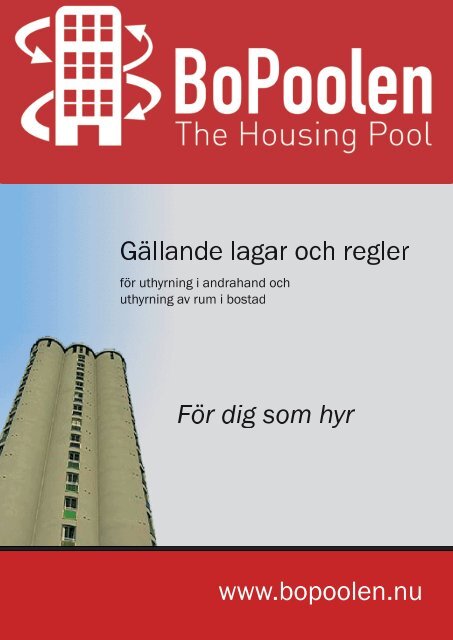 lagar och regler - för dig som hyr - final - 2009.indd - BoPoolen