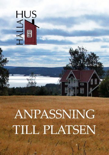 Anpassning till platsen - Hålla hus