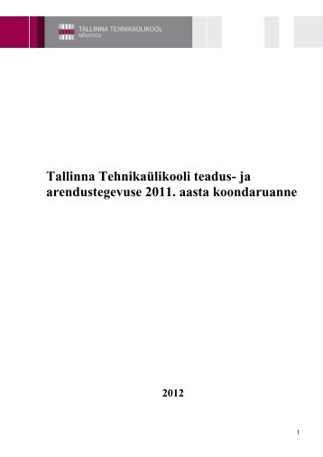 Teadus- ja arendustegevuse 2011. aastaaruanne (pdf) - Tallinna ...