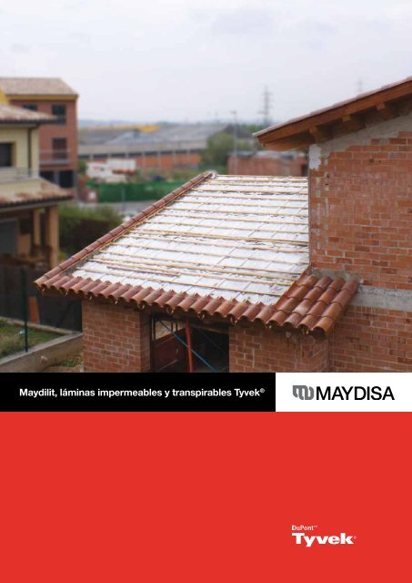 Maydilit, láminas impermeables y transpirables Tyvek® - Maydisa