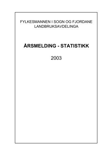 ÅRSMELDING - STATISTIKK 2003 - Fylkesmannen.no