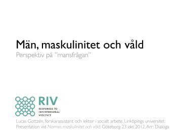Män, maskulinitet och våld - våldinärarelationer.se-www ...