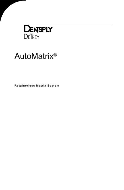 Automatrix AutoMatrix® - Dentsply
