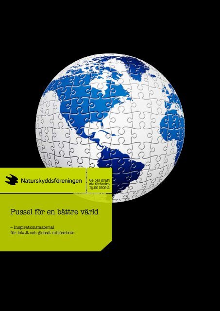Rapport: Pussel för en bättre värld - Naturskyddsföreningen