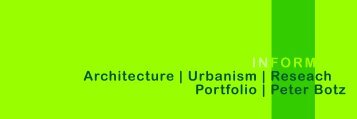 IINFORM Architecture | Urbanism | Reseach Portfolio | Peter Botz