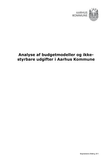 Analyse af budgetmodeller og ikke- styrbare udgifter i ... - Aarhus.dk