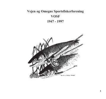 Vejen og Omegns Sportsfiskerforening VOSF 1947 - 1997