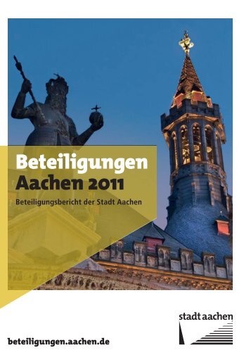 Beteiligungsbericht 2011 der Stadt Aachen