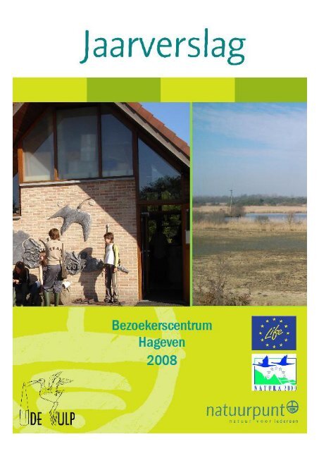 Jaarverslag bezoekerscentrum Hageven 2008 1 - Natuurpunt Neerpelt