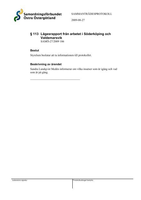 SAMMANTRÄDESPROTOKOLL 2009-08-27 Psykosociala teamet ...