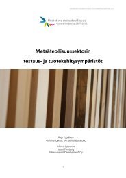 Metsäteollisuussektorin testaus- ja tuotekehitysympäristöt