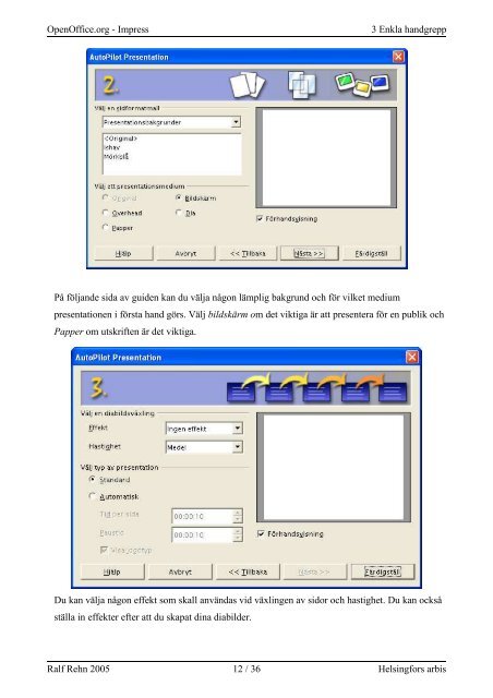 Presentation med OpenOffice.org Impress - Arbis