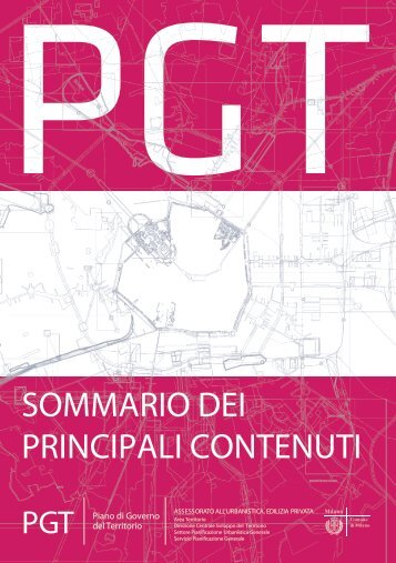 P.G.T. - Sommario dei principali contenuti - Comune di Milano