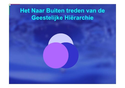 Het Naar Buiten treden van de Geestelijke Hiërarchie