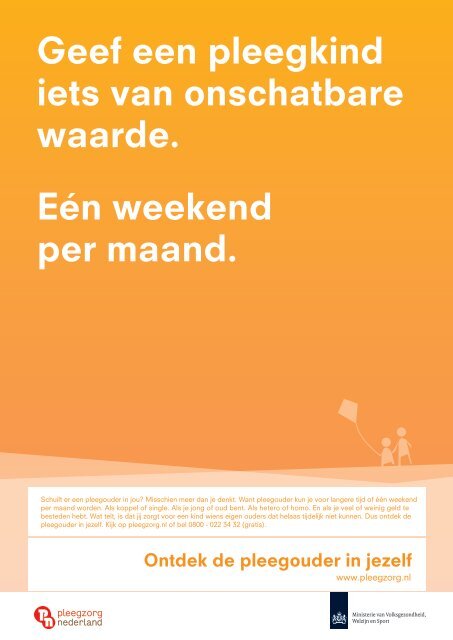 Geef een pleegkind iets van onschatbare waarde. Eén weekend per ...