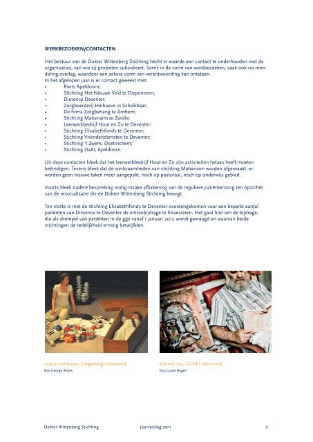 jaarverslag 2011.indd - De Dokter Wittenberg Stichting