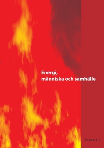 Energi, människa och samhälle - Svensk Fjärrvärme