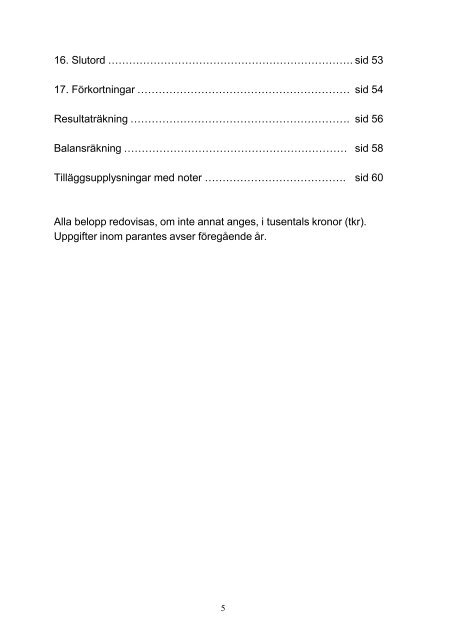 Underlag punkt 12, 13 och 15 Årsredovisning 2012 (pdf)