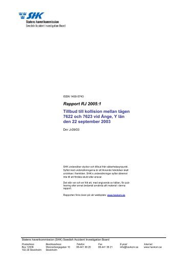 Rapport RJ 2005:1 Tillbud till kollision mellan tågen 7622 och 7623 ...