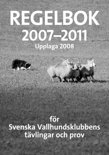 för Svenska Vallhundsklubbens tävlingar och prov - TJUSTVALLARNA