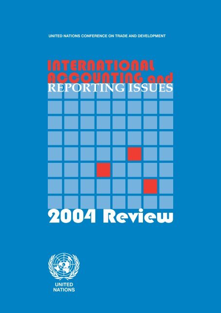 International Accounting and Reporting Issues: 2004 Review - Unctad