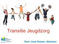 Presentatie transitie jeugdzorg door José Vianen K2 (pdf ... - Bestuur