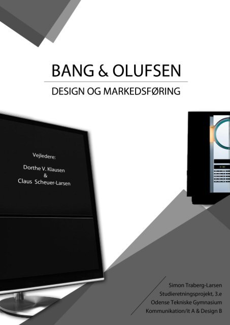 Bang &amp; Olufsen markeds- og designanalyse [Feb. 2011]