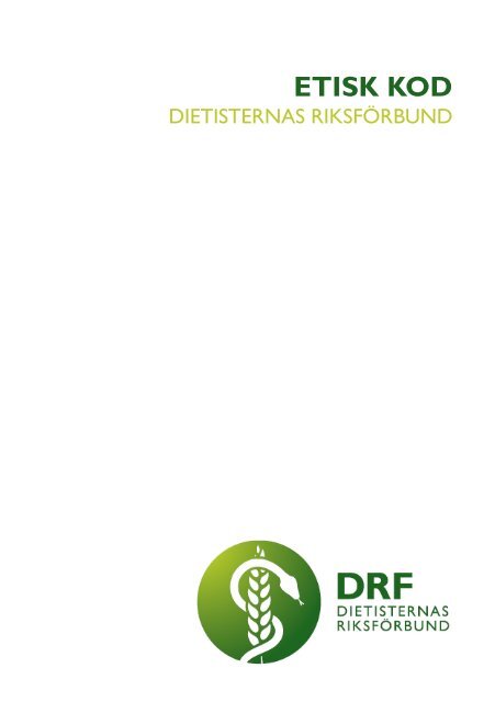 ETISK KOD - Dietisternas riksförbund