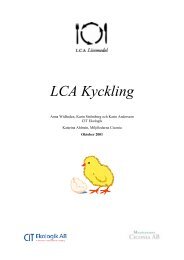 Läs mer i rapporten LCA-kyckling>> (.pdf) - Svensk Fågel