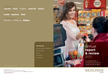 Download a PDF of our full annual report 2011 - Musgrave Group