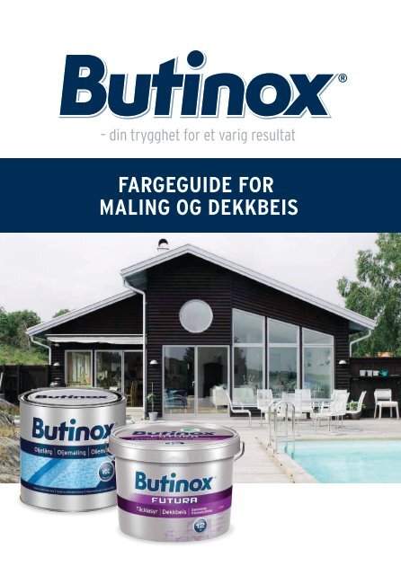 FARGEGUIDE FOR MALING OG DEKKBEIS - Butinox Futura