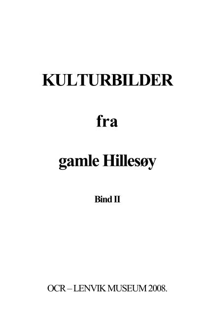 KULTURBILDER fra gamle Hillesøy Bind II - Lenvik Museum