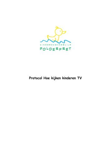 Protocol Hoe kijken kinderen TV - Kinderdagverblijf Polderpret