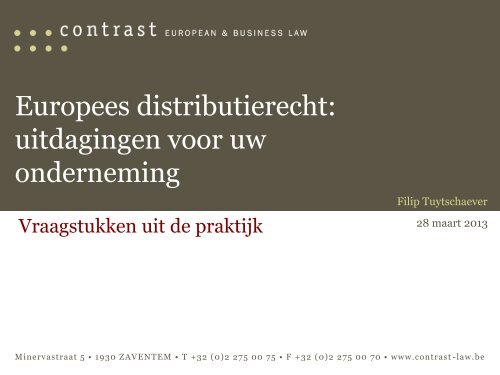 Praktijkvraagstukken Filip Tuytschaever - Contrast :::. Law Seminars