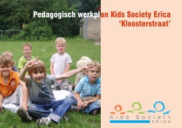 Pedagogisch werkplan Kids Society Erica 'Kloosterstraat'