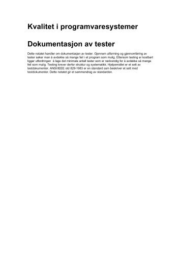 Kvalitet i programvaresystemer Dokumentasjon av tester