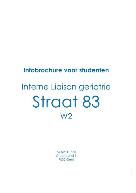Straat 83, interne liaison Geriatrie - AZ Sint-Lucas
