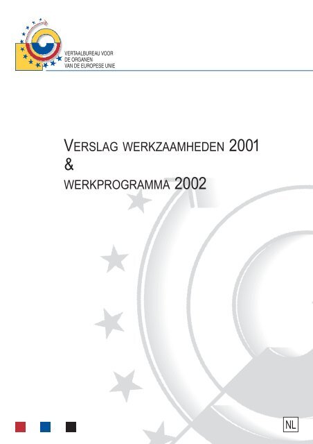 verslag werkzaamheden 2001 werkprogramma 2002 - Europa