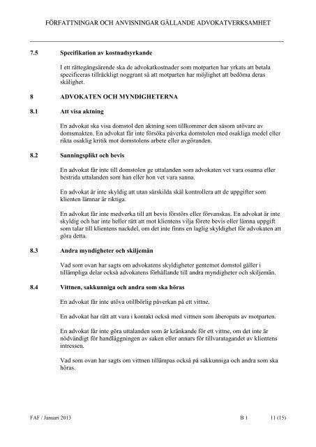 B 01 Vägledande regler om god advokatsed (1.1.2013) (pdf) (70.3 KB)