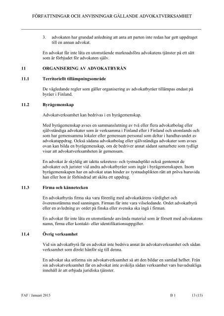 B 01 Vägledande regler om god advokatsed (1.1.2013) (pdf) (70.3 KB)