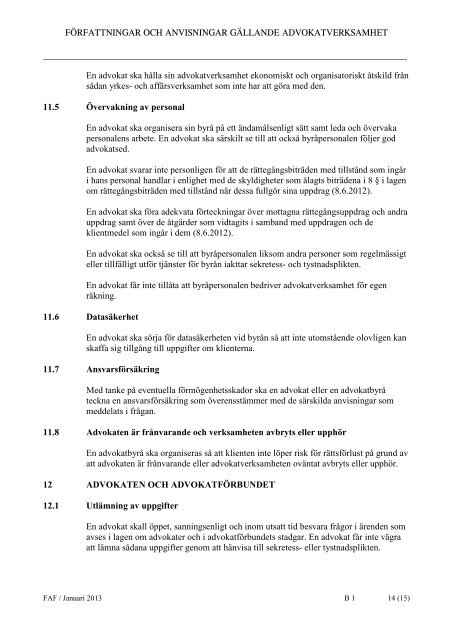 B 01 Vägledande regler om god advokatsed (1.1.2013) (pdf) (70.3 KB)