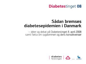 Sådan bremses diabetesepidemien i Danmark
